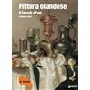 Giunti Psychometrics Pittura olandese: Il secolo d'oro