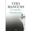 La mente innamorata