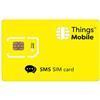 Things Mobile SIM Card per SMS - Things Mobile - con copertura globale e rete multi-operatore GSM/2G/3G/4G LTE, senza costi fissi, senza scadenza e tariffe competitive, con 10 € di credito incluso