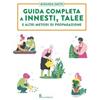 Il Castello Guida completa a innesti, talee e ad altri metodi di propagazione Miranda Smith