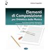 Edition Carisch Andrea Cappellari Elementi di composizione per Didattica della Musica (Conservatori/Licei Musicali) | libro di teoria musicale e composizione con esempi pratici, canoni, ostinati, pedali e bordoni