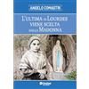 Oasiapp L'ultima di Lourdes viene scelta dalla Madonna