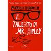 La nave di Teseo Il talento di Mr. Ripley