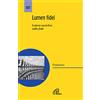 Paoline Editoriale Libri Lumen fidei. Lettera enciclica sulla fede