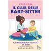Il Castoro Il linguaggio segreto di Jessi. Il Club delle baby-sitter (Vol. 12)