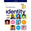 Oxford University Press Identity A2-B1. Visual english trainer. Per le Scuole superiori. ...