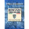 L'Airone Editrice Roma Romanzo tricolore. Lazio 1974: la storia segreta di uno scudetto impossibile