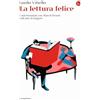 Il Saggiatore La lettura felice. Conversazioni con Marcel Proust sull'arte di leggere