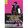 Solferino Ci siamo traditi tutti