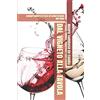 Independently published DAL VIGNETO ALLA TAVOLA: comprendere le fasi di lavorazione del vino