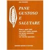 Pane gustoso e salutare
