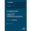Dike Giuridica Compendio di diritto amministrativo. Ediz. maior