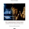 Un cardiologo visita Gesù