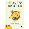 Biancoenero La zuppa dell'orco. Ediz. in lingua italiana dei segni. Con QR Code