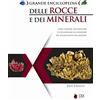 Dix Grande enciclopedia delle rocce e dei minerali. Come trovare, riconoscere e collezionare gli esemplari più affascinanti al mondo