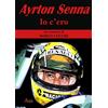 BRIVIDI & EMOZIONI Ayrton Senna. Io c'ero