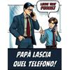 Independently published Papà Lascia quel Telefono!: Idee per Trascorrere del Tempo di Qualità con la Famiglia