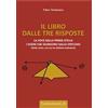 Damanhur Il libro dalle tre risposte. La voce dalla prima stella. I sogni che giungono dallo specchio Oberto Airaudi