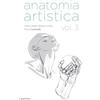 L'Ippocampo Anatomia artistica. Mani, piedi, testa e collo (Vol. 3)