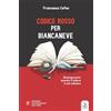 ERGA Codice Rosso per Biancaneve. Revenge porn: quando il veleno è nel cellulare