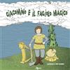 Uovonero Giacomino e il fagiolo magico. Edizione in simboli