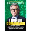 Self publishing I numeri comandano: il sistema definitivo per controllare i numeri della tua azienda e aumentare utili, margini e guadagni