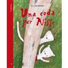 Iperborea Una coda per Nisse. Ediz. a colori