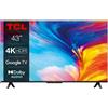 TCL Smart TV 43 Pollici 4K Ultra HD Display LED Google TV 43P635