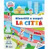 Raffaello Ragazzi La città e i suoi ambienti. Il mio libro di adesivi