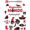 White Star Publishers Buongiorno mondo. Un libro ad alto contrasto. Ediz. a colori