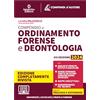 Neldiritto Editore Compendio di ordinamento e deontologia forense 2024. Aggiornato al Decreto Correttivo Cartabia. Per prova scritta e orale esame avvocato