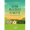 Come allodole di notte