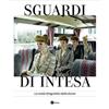 Nomos Edizioni Sguardi di intesa. La moda fotografata dalle donne. Ediz. italiana e francese