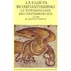 Mondadori La caduta di Costantinopoli (Vol. 1)