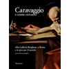 Editori Paparo Caravaggio e come cercarlo. Alla Galleria Borghese, a Roma e in giro per il mondo. Ediz. a colori