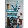 Meltemi Estetica del rottame. Il ruolo dell'arte fra le rovine del tempo