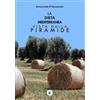 Wip Edizioni La dieta mediterranea vista dalla piramide Annunziata D'Alessandro