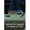 CG - Gem Kft Appunti di viaggio su moda e città - Versione Restaurata