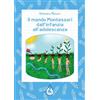 Latte di nanna Edizioni Il mondo Montessori dall'infanzia all'adolescenza