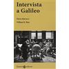 Carocci Intervista a Galileo. Ediz. critica