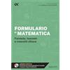 ALPHA TEST Formulario di matematica. Formule, teoremi e concetti chiave. Con estensioni online