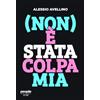 People (Non) è stata colpa mia