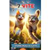 Independently published 7 Vite: Storie Reali di Gatti
