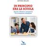 In principio era la scuola