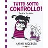 Becco Giallo Tutto sotto controllo. Sarah's Scribbles (Vol. 3)