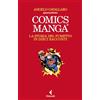Feltrinelli Comics e manga. La storia del fumetto in dieci racconti