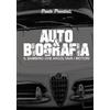 Autopubblicato Auto&Biografia: Il bambino che ascoltava i motori