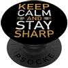 Knife Lover Gifts & Funny Bladesmith Shi Keep Calm And Stay Sharp - Funny Knife Collector PopSockets PopGrip Intercambiabile