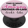 Happy Mother's Day Mother-in-Law Mothers Day This Is What An Amazing Mother-in-Law Looks Like PopSockets PopGrip Intercambiabile