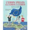 Becco Giallo L'Europa spiegata alle bambine e ai bambini